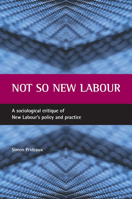 Book cover image for Not so New Labour ISBN: 9781861344595